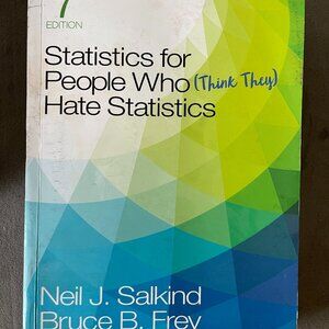 Statistics for People Who (Think They) Hate Statistics